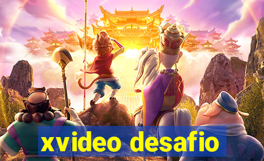 xvideo desafio